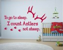 To Go To Sleep I Count Antlers Not Sheep